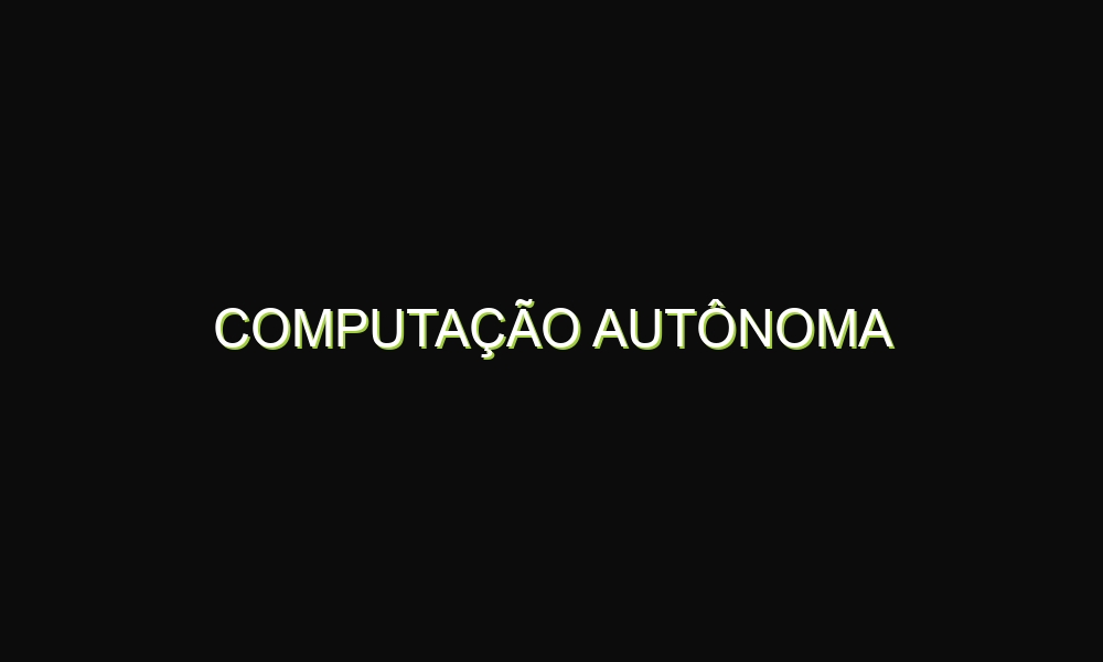 Computação Autônoma