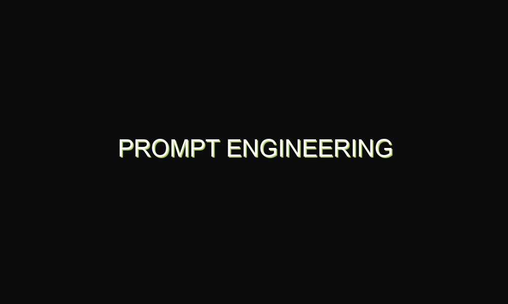 Prompt Engineering