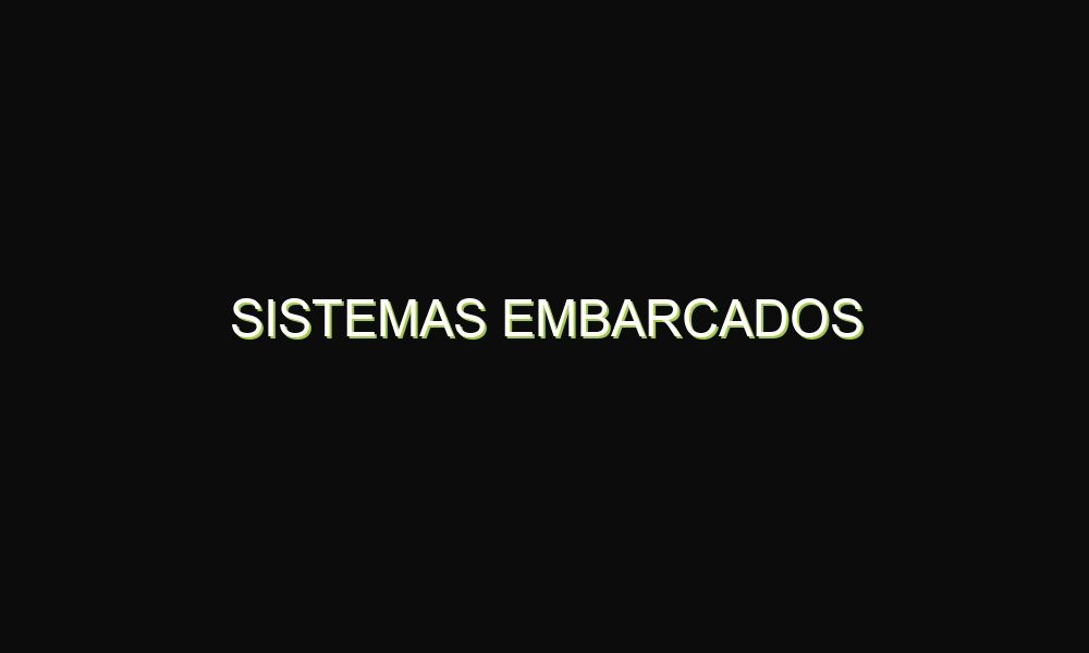 Sistemas Embarcados